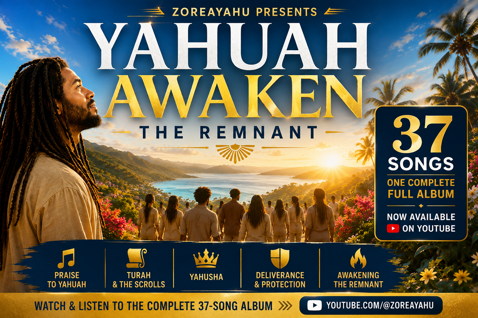 ZoreaYahu Yahuah Awaken The Remnant 37-song full album artwork with bright cinematic light and an awakening landscape.