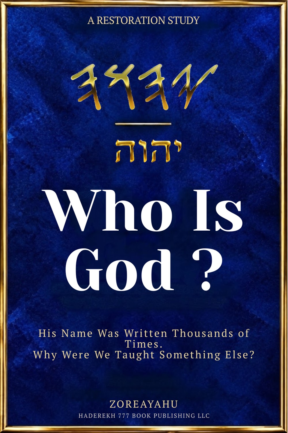 Who Is God? by ZoreaYahu